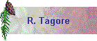 R. Tagore